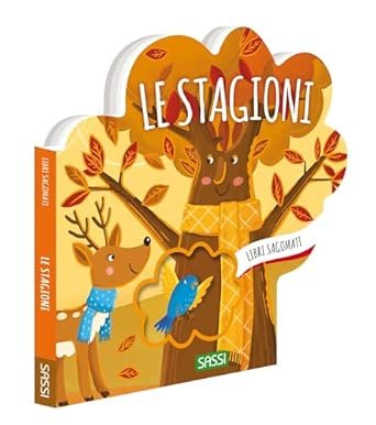 Le stagioni. Libri sagomati. Ediz. Illustrata