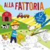 alla-fattoria-il-mio-primo-libro-da-colorare.jpg Alla fattoria, il mio primo libro da colorare