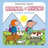 Bianca e Bruno. Storia d'estate. Ediz. a