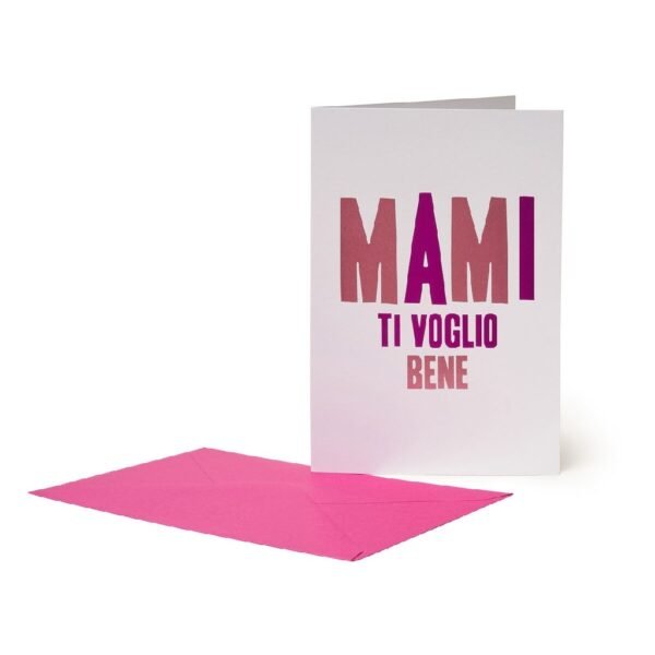 BIGLIETTO D'AUGURI -
GREETING CARD - MAMI
