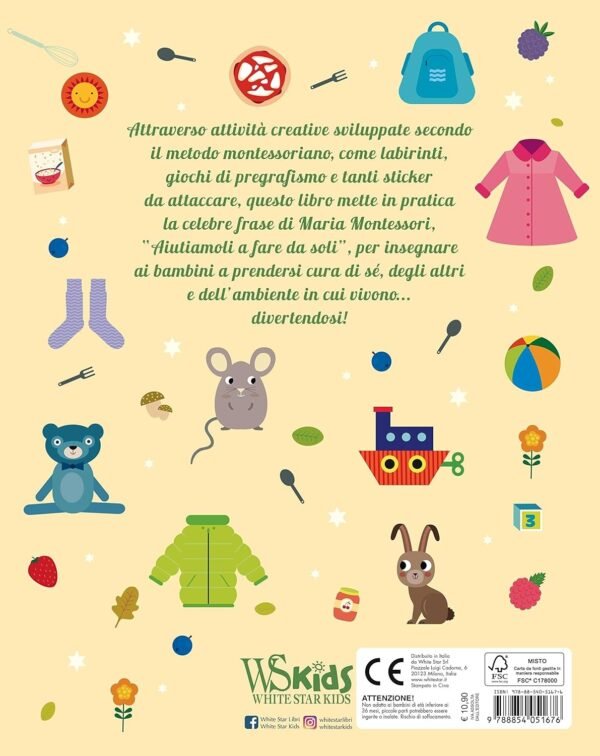 Ce l'ho fatta! il primo libro per imparare a fare da soli. Montessori: un mondo di conquiste