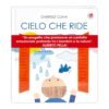 cielo-che-ride-ediz-a-colori.jpg CIELO CHE RIDE. EDIZ. A COLORI