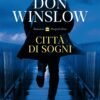 Citt&agrave; di sogni
