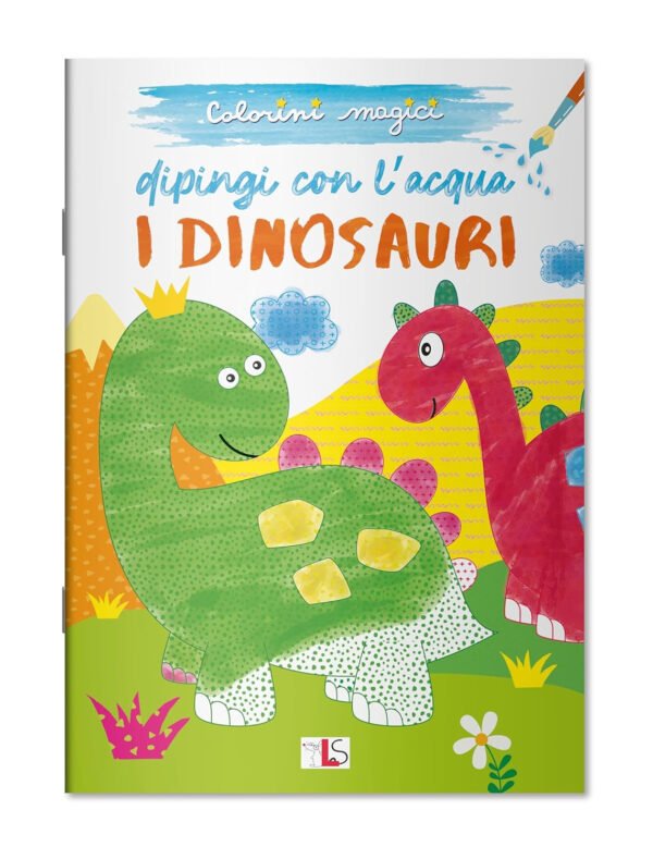 Colorini Magici - Dipingo con l'acqua i Dinosauri