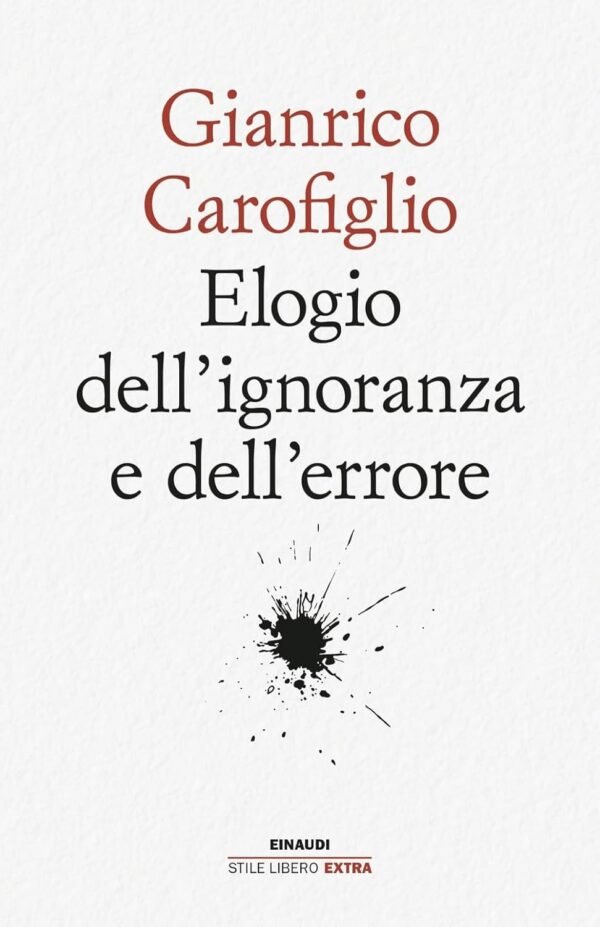 Elogio dell&rsquo;ignoranza e dell&rsquo;errore