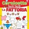 FATTORIA CORNICETTE FACILI ZEROSEI
