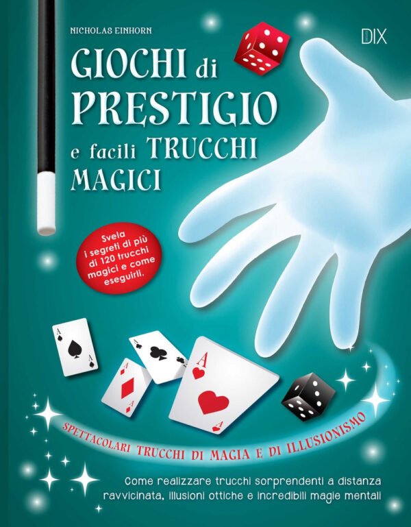 Giochi di prestigio e facili giochi magici