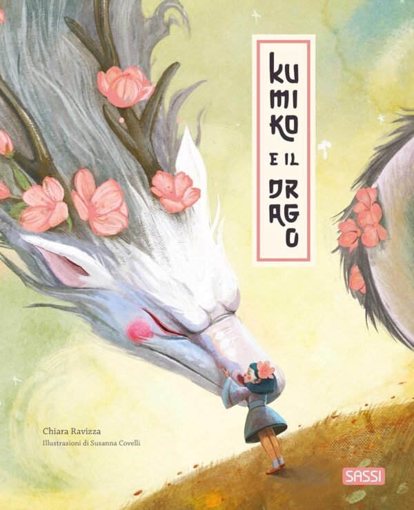 PICTURE BOOKS - KUMIKO E IL DRAGO C. Ravizza, S. Covelli