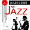 LEGGENDE DEL JAZZ (LE)