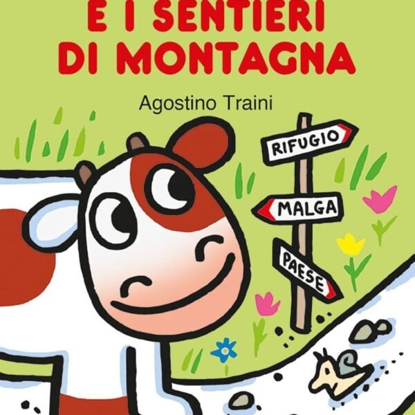 Mucca moka e i sentieri di montagna
