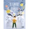 PICTURE BOOKS - IL CANTO DEL TORDO EREMITA M. Arpin, J. Bisaillon