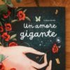 PICTURE BOOKS - UN AMORE GIGANTE CRISTIANA SORIANO
