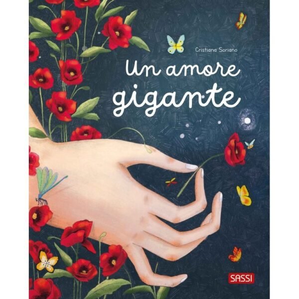 PICTURE BOOKS - UN AMORE GIGANTE CRISTIANA SORIANO