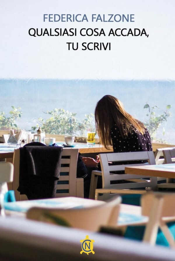 QUALSIASI COSA ACCADA, TU SCRIVI