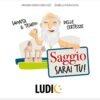 Saggio sarai tu!