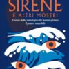 Sirene e altri mostri. Donne della mitol
