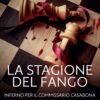 Stagione del fango. inferno per il commi