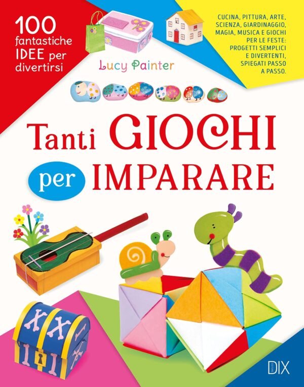 Tanti giochi per imparare. ediz. illustr