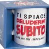 TAZZA O.P.S. DELUDERMI