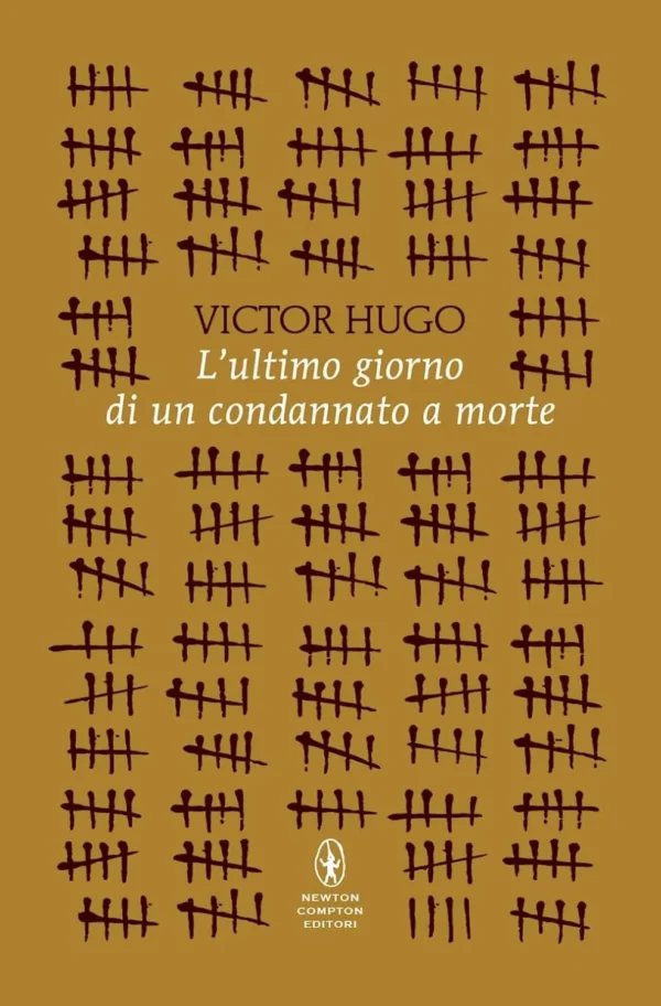 Victor Hugo - L'ultimo giorno di un condannato a morte