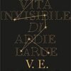 Vita invisibile di Addie LaRue (La)