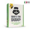 Who&rsquo;s the Dude?