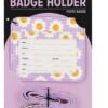 PORTA BADGE - BADGE HOLDER - DAISY