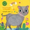 Solleticami il pancino - animali carini - libro tattile e sonoro