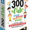 300 Sfide 6-8 anni