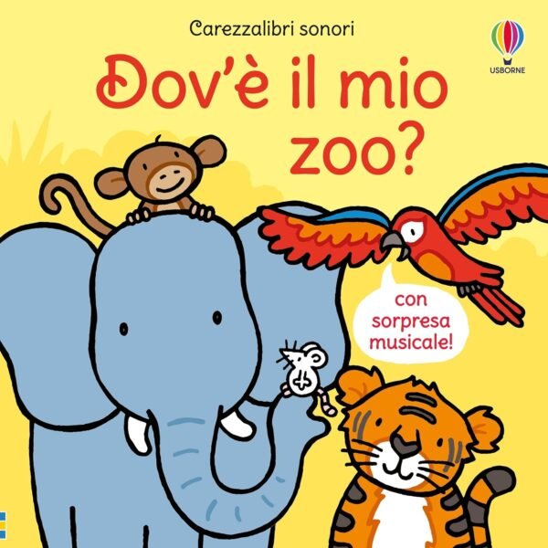 Dov'è il mio zoo? Carezza libri sonori