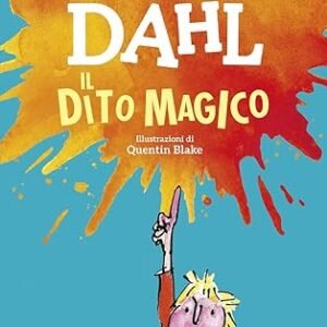 Il dito magico - Roald Dahl