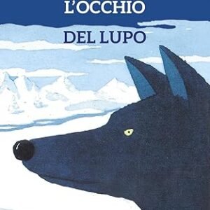 L'occhio del lupo. Daniel Pennac