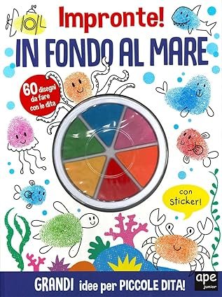 Impronte! in fondo al mare. 60 disegni da fare con le dita