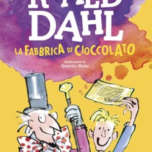 La fabbrica di cioccolato - Roald Dahl