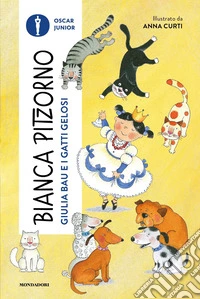 Giulia bau e i gatti gelosi - Bianca Pitzorno
