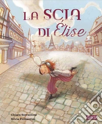 La scia di &Eacute;lise. Ediz. a colori