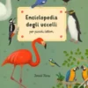 REFERENCE BOOKS - ENCICLOPEDIA DEGLI UCCELLI PER PICCOLI LETTORI - N.E. 2023 .