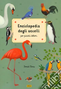 REFERENCE BOOKS - ENCICLOPEDIA DEGLI UCCELLI PER PICCOLI LETTORI - N.E. 2023 .