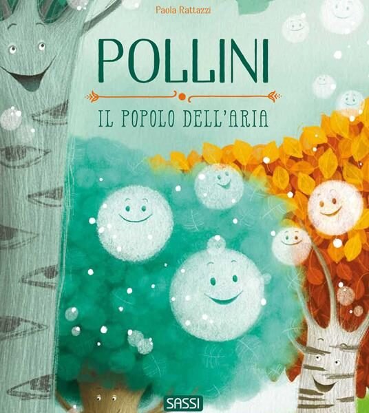 PICTURE BOOKS - POLLINI. IL POPOLO DELL'ARIA PAOLA RATTAZZI
