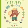 PICTURE BOOKS - GIOCHIAMO NELLA NATURA. ESTATE (OUTDOOR EDUCATION) - ITALIANO F. Pepe, A. Pasinetti
