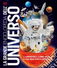 La grande enciclopedia dell'Universo.