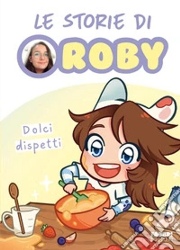Le storie di Roby - dolci dispetti